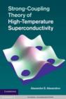 Image for Strong-coupling theory of high-temperature superconductivity