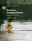 Image for Floods in a changing climate.: (Inundation modelling)
