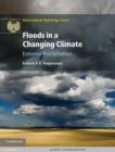 Image for Floods in a changing climate.: (Extreme precipitation)