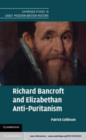 Image for Richard Bancroft and Elizabethan anti-Puritanism