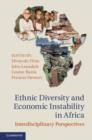 Image for Ethnic diversity and economic instability in Africa: interdisciplinary perspectives