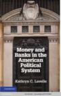 Image for Money and banks in the American political system