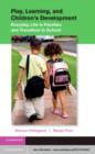 Image for Play, learning, and children&#39;s development: everyday life in families and transition to school