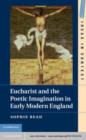 Image for Eucharist and the poetic imagination in early modern England : 104