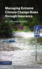 Image for Managing extreme climate risks through insurance