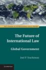Image for The future of international law: global government