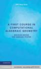 Image for A First course in computational algebraic geometry