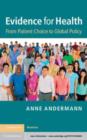 Image for Evidence for health: from patient choice to global policy