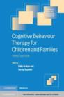 Image for Cognitive behaviour therapy for children and families.