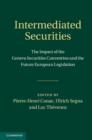 Image for Intermediated securities: the impact of the Geneva Securities Convention and the future European legislation