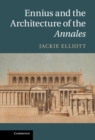 Image for Ennius and the Architecture of the Annales