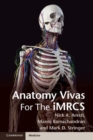 Image for Anatomy vivas for the intercollegiate MRCS [electronic resource] /  [edited by] Nick Aresti, Manoj Ramachandran, Mark Stringer. 