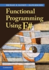 Image for Functional programming in F# [electronic resource] / Michael R. Hansen, Hans Rischel.