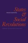 Image for States and Social Revolutions: A Comparative Analysis of France, Russia and China