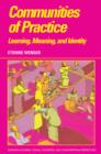 Image for Communities of practice: learning, meaning, and identity
