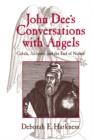 Image for John Dee&#39;s conversations with angels: cabala, alchemy, and the end of nature