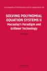 Image for Solving polynomial equation systems II: Macaulay&#39;s paradigm and Grobner technology