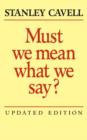 Image for Must we mean what we say?: a book of essays