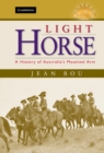 Image for Light Horse: A History of Australia&#39;s Mounted Arm