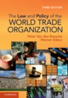 Image for Law and Policy of the World Trade Organization: Text, Cases and Materials