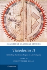 Image for Theodosius II: Rethinking the Roman Empire in Late Antiquity