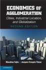 Image for Economics of agglomeration: cities, industrial location, and globalization