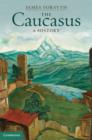 Image for The Caucasus: a history