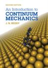 Image for An introduction to continuum mechanics