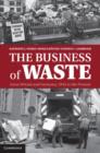Image for The business of waste: Great Britain and Germany, 1945 to the present