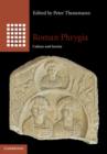 Image for Roman Phrygia: culture and society