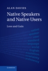 Image for Native Speakers and Native Users: Loss and Gain
