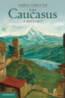 Image for Caucasus: A History