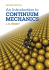 Image for Introduction to Continuum Mechanics