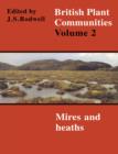 Image for British plant communities.: (Mires and heaths) : Vol. 2,