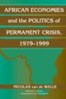 Image for African economies and the politics of permanent crisis 1979-1999
