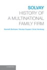 Image for Solvay: History of a Multinational Family Firm