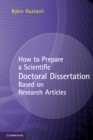 Image for How to Prepare a Scientific Doctoral Dissertation Based on Research Articles