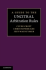 Image for Guide to the UNCITRAL Arbitration Rules
