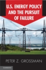 Image for US Energy Policy and the Pursuit of Failure