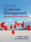 Image for Strategic Customer Management: Integrating Relationship Marketing and CRM