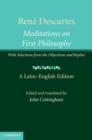 Image for Meditations on first philosophy, with selections from the objections and replies: a Latin-English edition
