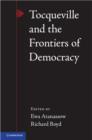 Image for Tocqueville and the frontiers of democracy