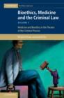 Image for Bioethics, medicine, and the criminal law.: (Medicine and bioethics in the theatre of the criminal process) : Volume III,