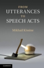 Image for From utterances to speech acts [electronic resource] /  Mikhail Kissine. 