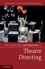 Image for The Cambridge introduction to Theatre directing