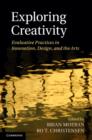 Image for Exploring creativity: evaluative practices in innovation, design, and the arts