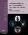 Image for Evolutionary Biology and Conservation of Titis, Sakis and Uacaris