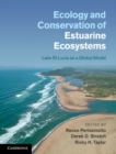 Image for Ecology and Conservation of Estuarine Ecosystems: Lake St Lucia as a Global Model
