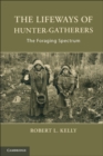 Image for Lifeways of Hunter-Gatherers: The Foraging Spectrum