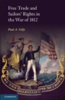 Image for Free Trade and Sailors&#39; Rights in the War of 1812